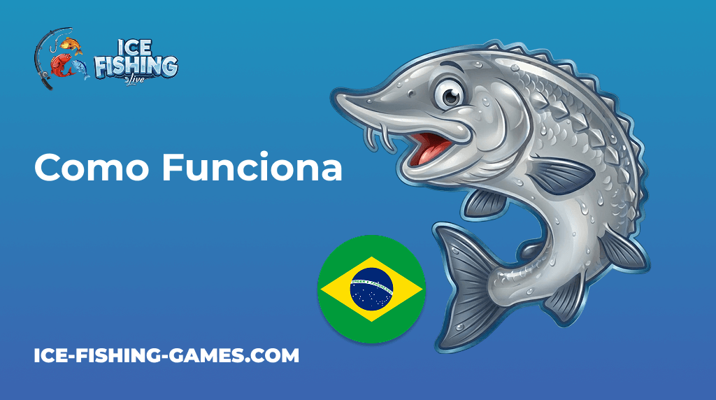 Ice Fishing Br Como Funciona