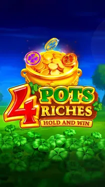 4 Pots Riches: Hold and Win