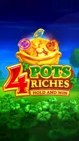 4 Pots Riches: Hold and Win