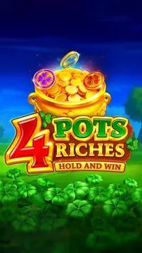 4 Pots Riches: Hold and Win