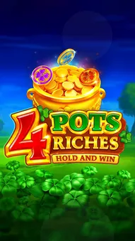 4 Pots Riches: Hold and Win