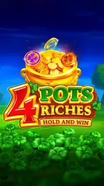 4 Pots Riches: Hold and Win