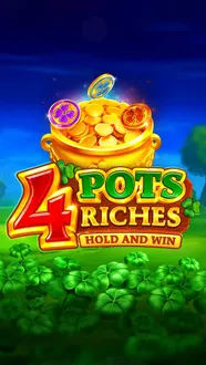 4 Pots Riches: Hold and Win