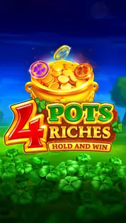 4 Pots Riches: Hold and Win