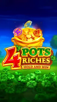 4 Pots Riches: Hold and Win