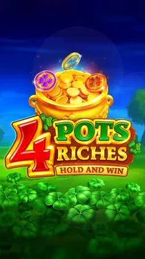 4 Pots Riches: Hold and Win
