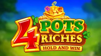 4 Pots Riches: Hold and Win